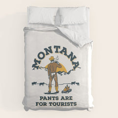 "Montana: Pants Are For Tourists" Funny Retro Cowboy Travel Art Duvet Cover