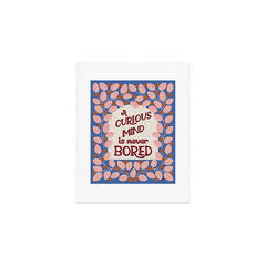 A Curious Mind Inspirational Floral Design Art Print