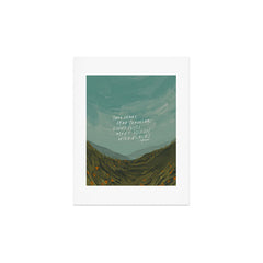 "Take Heart, Dear Traveller, Light Will Meet You In Wild Places." | Landscape Design Art Print