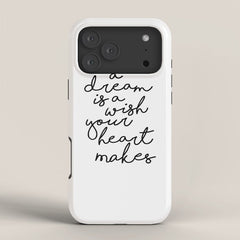 A Dream Is A Wish Your Heart Makes iPhone Case