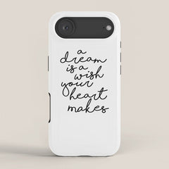 A Dream Is A Wish Your Heart Makes iPhone Case