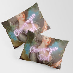 Champagne Diet' Marie Antoinette  Pillow Sham