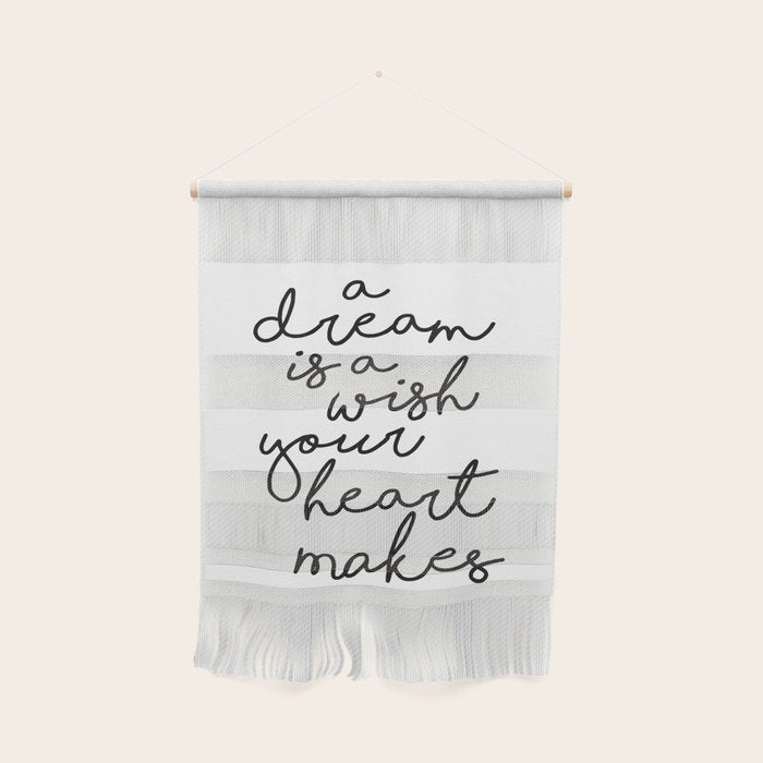 A Dream Is A Wish Your Heart Makes Wall Hanging