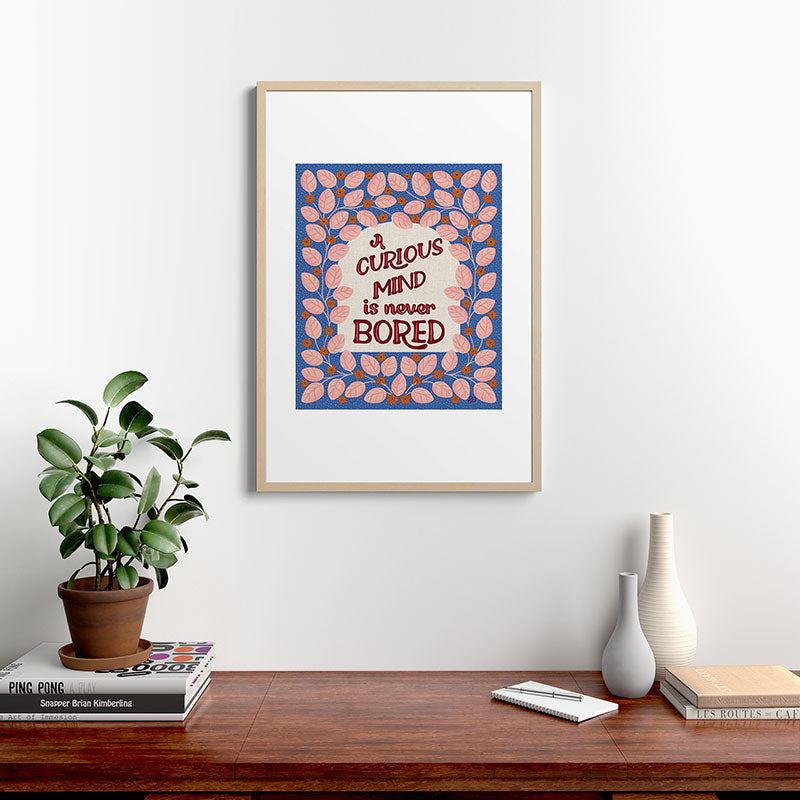 A Curious Mind Inspirational Floral Design Framed Art Print