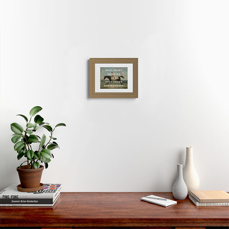 A Fast-Paced Environment Framed Art Print