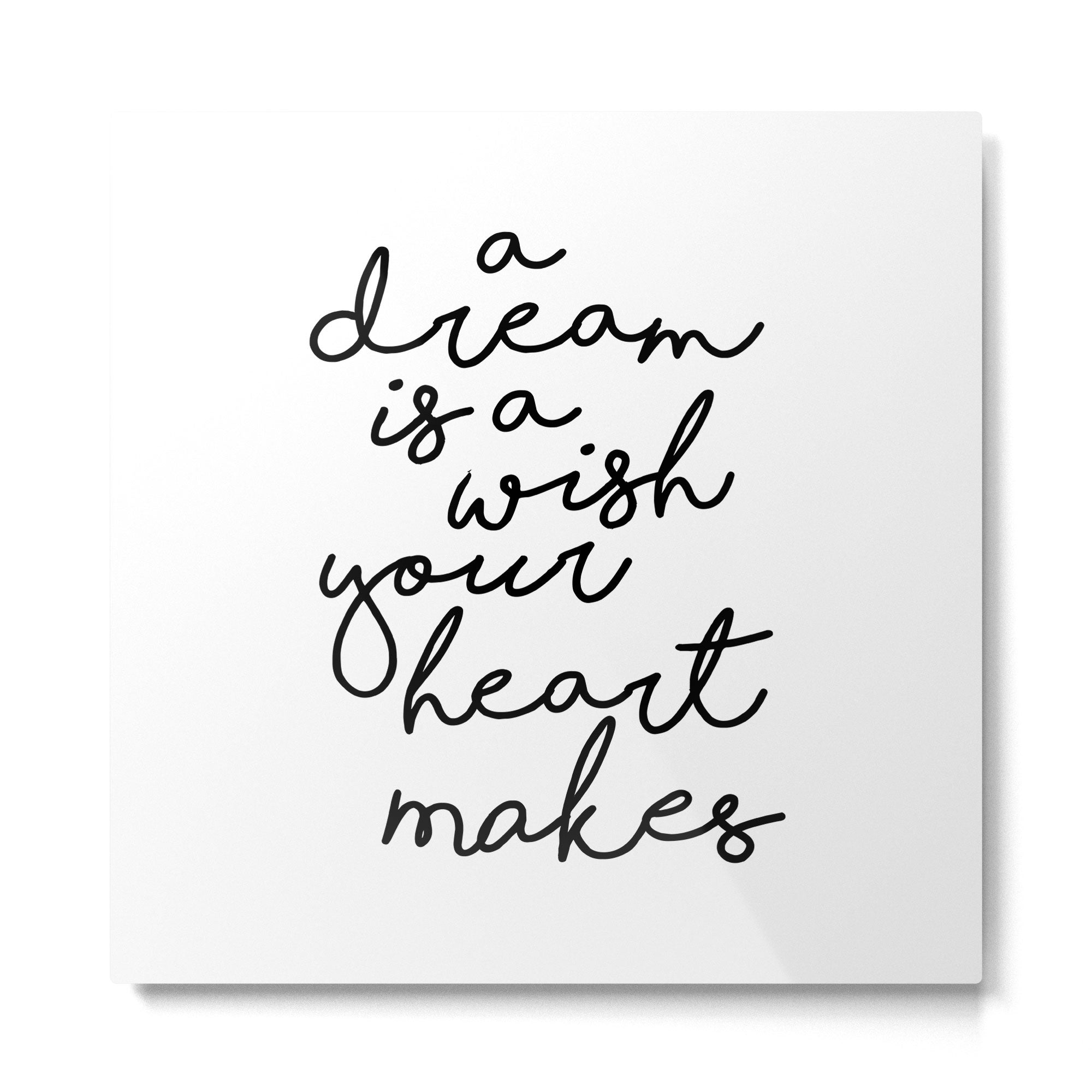 A Dream Is A Wish Your Heart Makes Metal Print