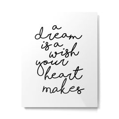 A Dream Is A Wish Your Heart Makes Metal Print